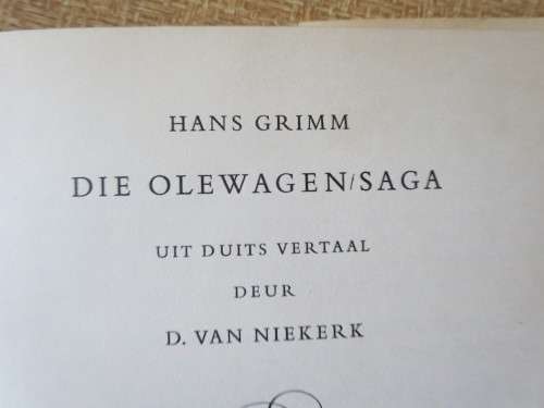 DIE OLEWAGEN-SAGA  deur Hans Grimm  Vertaling: D. van Niekerk