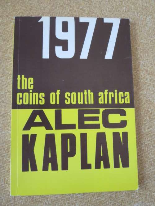 CATALOGUE OF THE COINS OF SOUTH AFRICA  by Dr. Alec Kaplan