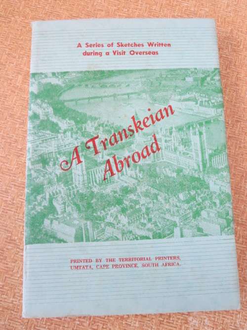A TRANSKEIAN  ABROAD  A series of Sketches  by W. H. Hutcheson  (SIGNED)