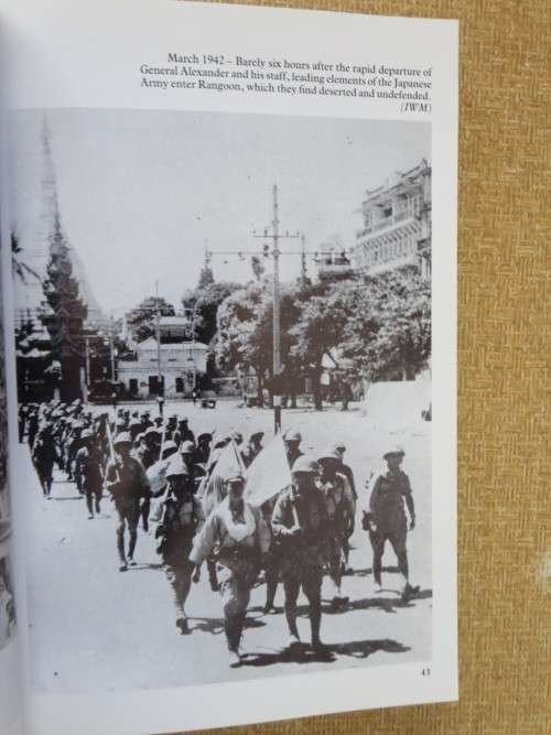 THE UNFORGETABLE ARMY  Slim`s XIVth Army in Burma  by Michael Hickey