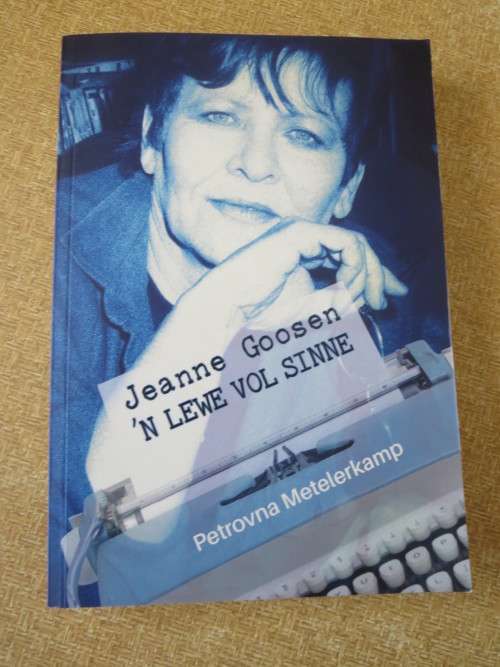 JEAN GOOSEN  `N LEWE VOL SINNE  deur Petrovna Metelerkamp