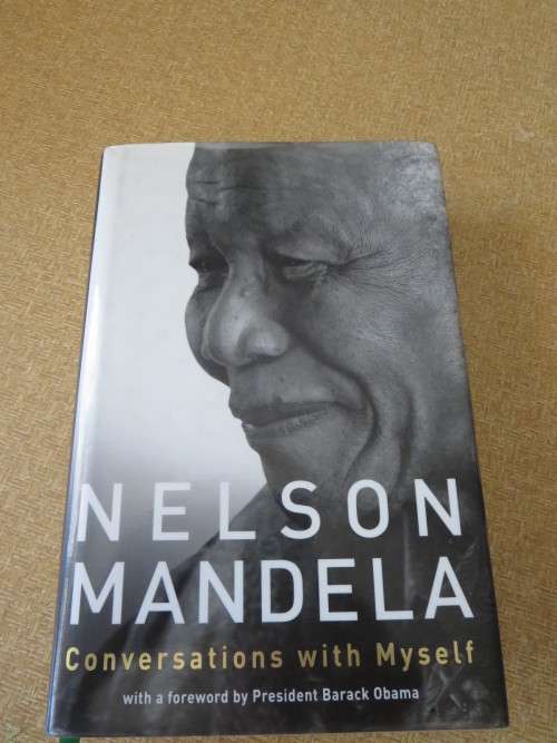 NELSON MANDELA  Conversations with Myself  Foreword: Barack Obama