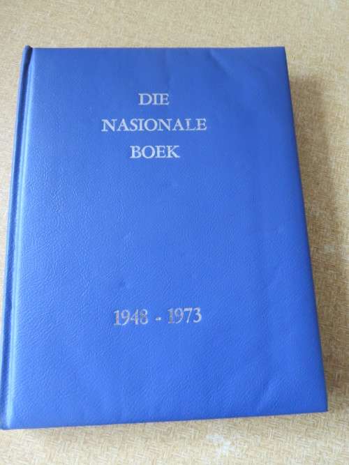 DIE NASIONALE BOEK  1948 - 1973  (25 Jaar van Nasionale bewind)  Redakteur A.M. van Schoor