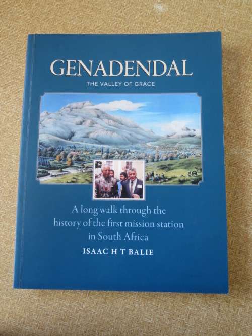 GENADENDAL  The Valley of Grace  by Isaac H. T. Balie  (SIGNED)