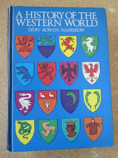 A HISTORY OF THE WESTERN WORLD  by Lyon, Rowen and Hamerow