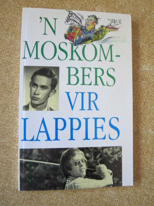 `N MOSKOMBERS VIR LAPPIES  Skrywers oor J.J. Labuschagne  Samesteller Desireé Labuschagne