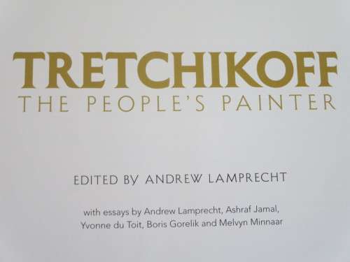 TRETCHIKOFF  THE PEOPLE`S PAINTER  Edited by Andrew Lamprecht