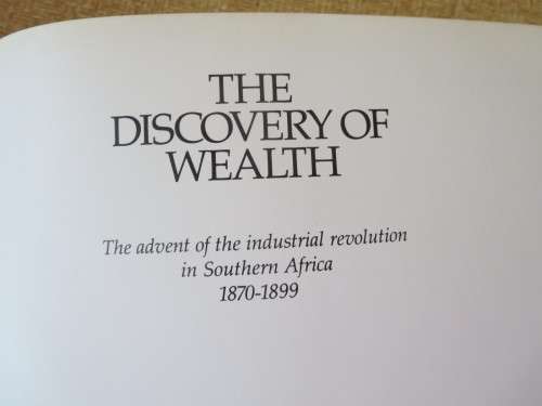 THE DISCOVERY OF WEALTH  by Diko van Zyl  Heritage Series: 19th Century