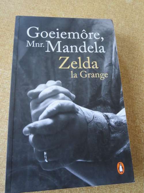 GOEIEMôRE, MNR. MANDELA  deur Zelda la Grange  In Afrikaans vertaal deur Tinus Horn