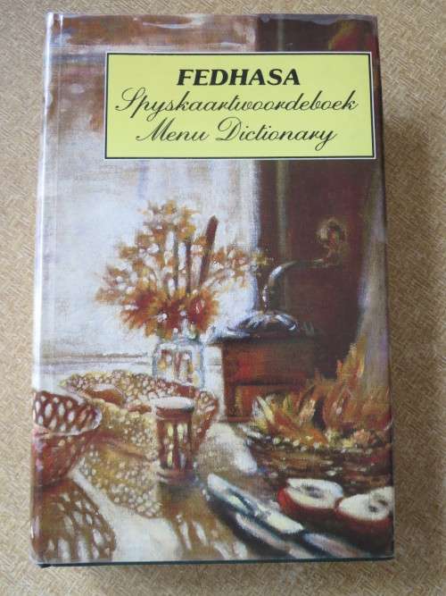 FEDHASA Spyskaartwoordeboek / Menu Dictionary  French-Eng-Afr, Eng-Afr-French, Afr-Eng-French