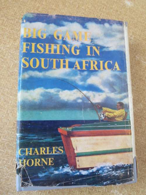 BIG GAME FISHING IN SOUTH AFRICA  by Charles Horne