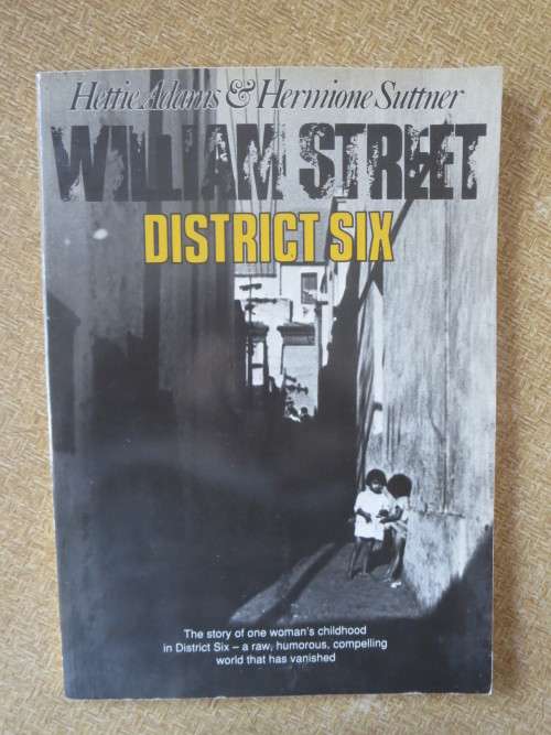 WILLIAM STREET DISTRICT SIX  by Hettie Adams and Hermione Suttner