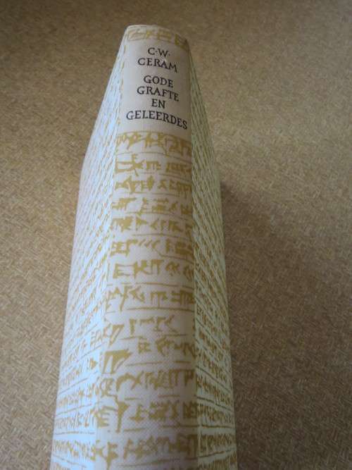GODE, GRAFTE EN GELEERDES  deur C. W. Ceram  Roman van die Argeologie
