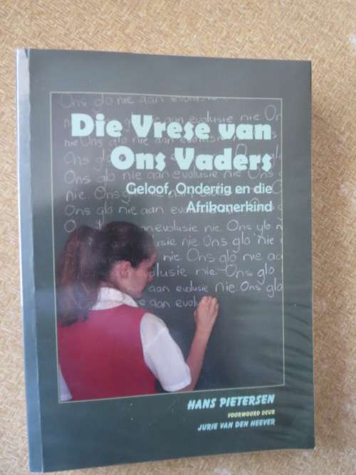 DIE VRESE VAN ONS VADERS  Geloof, Onderrig en die Afrkanerkind  deur Hans Pietersen