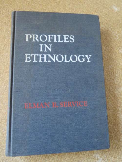 PROFILES IN ETHNOLOGY  by Elman R. Service (A profile of primitive culture)