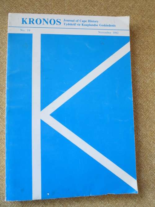 KRONOS Journal of Cape Histoy/Tydskrif vir Kaaplandse Geskiedensi No. 19