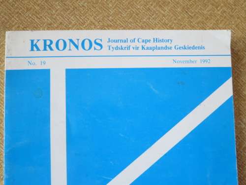 KRONOS Journal of Cape Histoy/Tydskrif vir Kaaplandse Geskiedensi No. 19