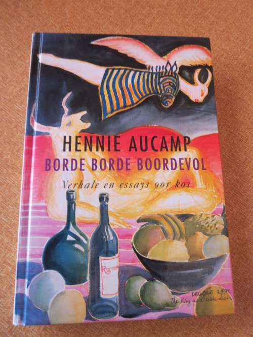 BORDE BORDE BOORDEVOL  Verhale en essays oor kos  Samesteller: Hennie Aucamp