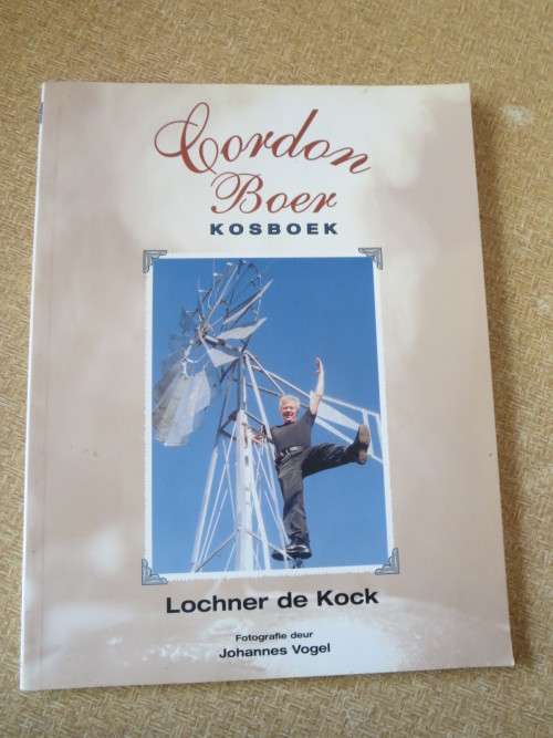 CORDON BOER KOSBOEK  deur Lochner de Kock  Fotografie: Johannes Vogel