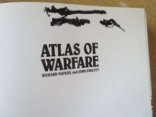 ATLAS OF WARFARE  by Richard Natkiel and John Pimlott