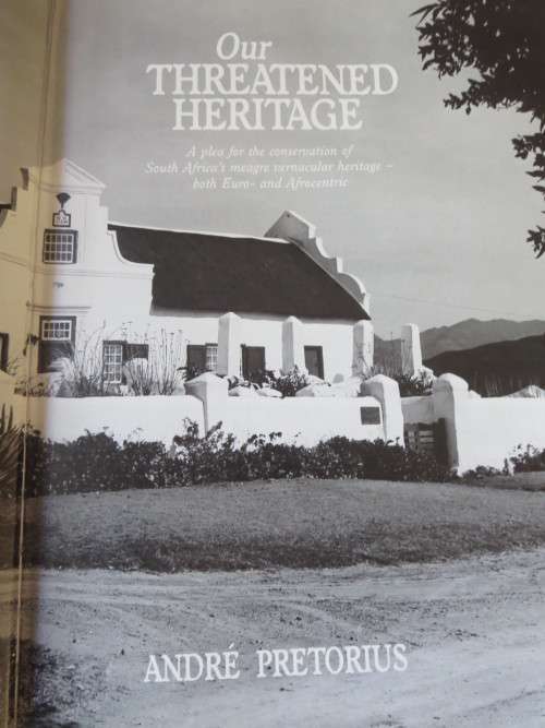OUR THREATENED HERITAGE  by André Pretorius  (SIGNED)