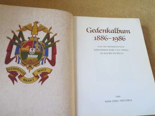 GEDENKALBUM 1886 - 1986  VAN DIE NED HERVORMDE KERK VAN AFRIKA IN WOORD EN BEELD
