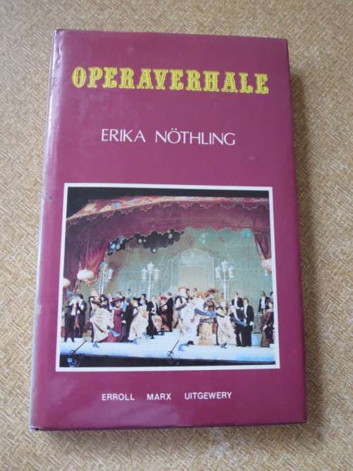 OPERAVERHALE  deur Erika Nöthling