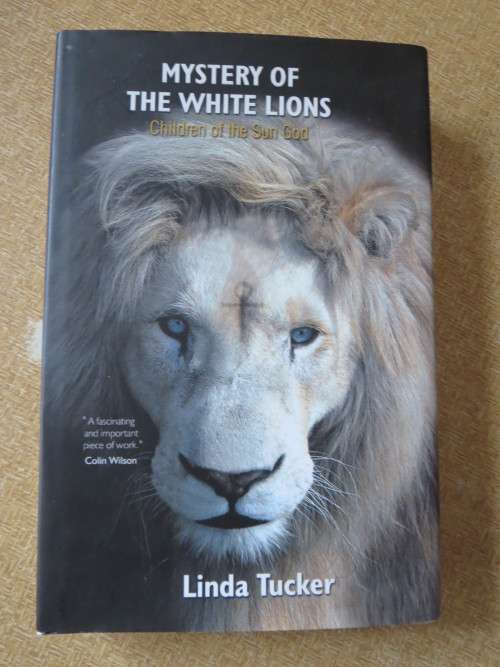 MYSTERY OF THE WHITE LIONS  Children of the Sun God  by Linda Tucker