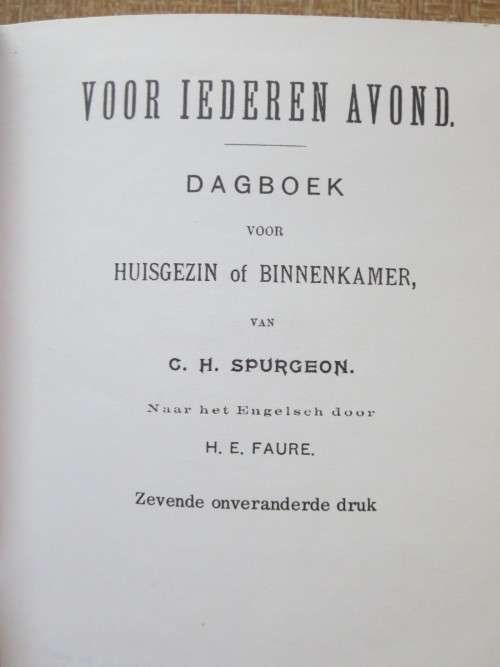 VOOR IEDEREN AVOND: Dagboek voor Huisgezin of Binnekamer van C. H. Spurgeon