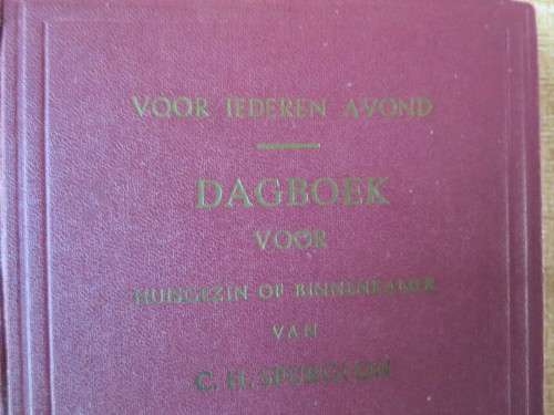 VOOR IEDEREN AVOND: Dagboek voor Huisgezin of Binnekamer van C. H. Spurgeon