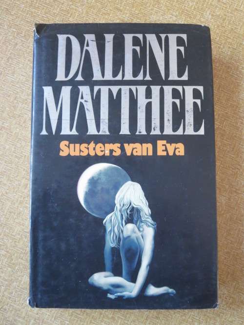 SUSTERS VAN EVA  deur Dalene Matthee
