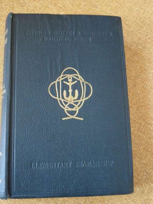A MANUAL OF ELEMENTARY SEAMANSHIP  by Captain Sir David Wilson Barker R.D., R.N.R.