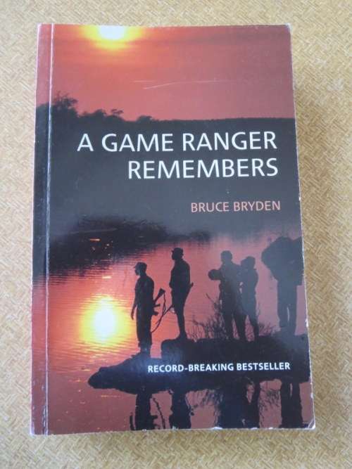 A GAME RANGER REMEMBERS  by Bruce Bryden