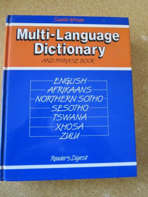 MULTI-LANGUAGE DICTIONARY AND PHRASE BOOK  English, Afrikaans,N-Sotho Sesotho, Xhosa, Zulu,Tswana