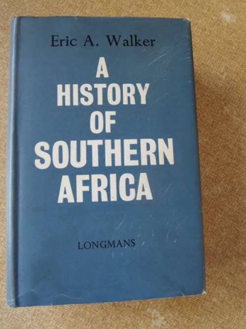 A HISTORY OF SOUTHERN AFRICA  by Eric A. Walker