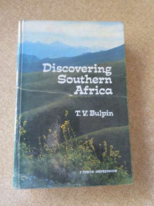 DISCOVERING SOUTHERN AFRICA  by T. V. Bulpin