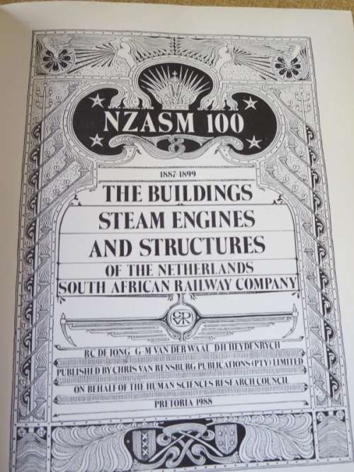 THE BUILDINGS, STEAM ENGINES AND STRUCTURES OF THE NZASM  by DeJongh, Van der Waal, Heydenrych