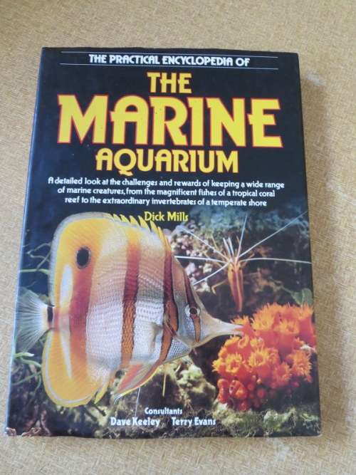 THE PRACTICAL ENCYCLOPEDIA  OF THE MARINE AQUARIUM  by Dick Mills