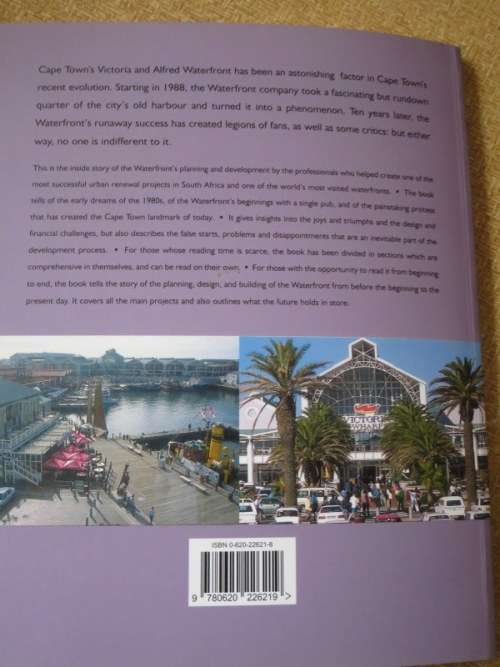 THE MAKING OF CAPE TOWN`S VICTORIA and ALFRED WATERFRONT  by Rory Birkby