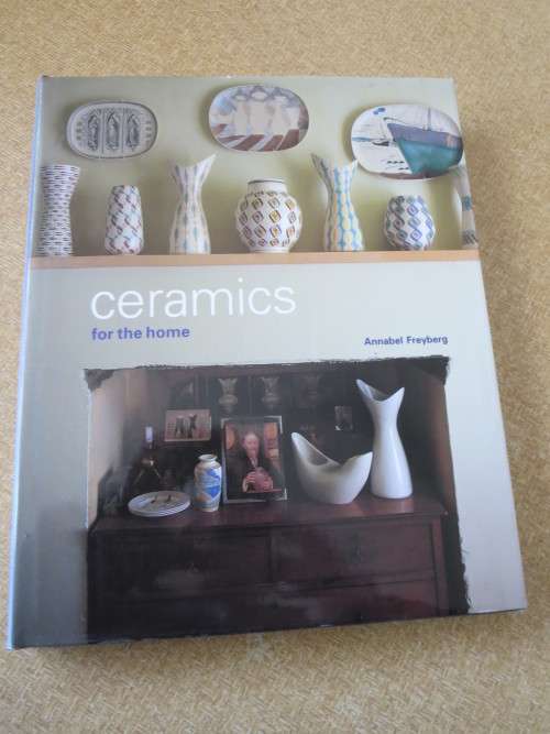 CERAMICS FOR THE HOME  by Annabel Freyberg