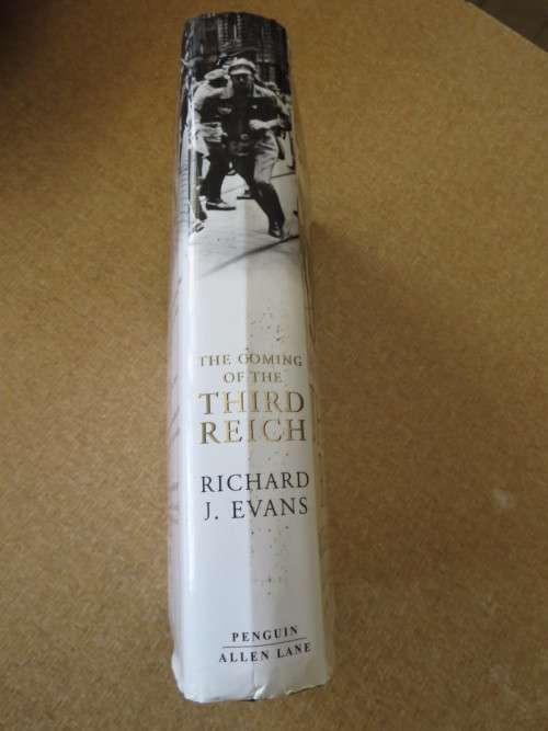 THE COMING OF THE THIRD REICH  by Richard J. Evans