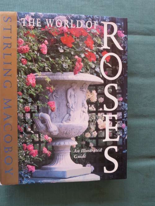 THE WORLD OF ROSES  An Illustrated Guide  by Stirling Macoboy