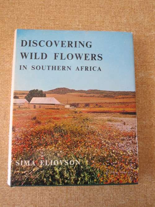 DISCOVERING WILD FLOWERS IN SOUTHERN AFRICA  by Sima Eliovson