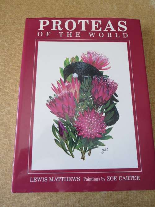 PROTEAS OF THE WORLD  by Lewis Matthews  Paintings: Zoë Carter