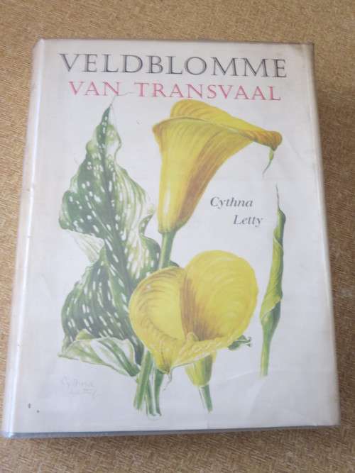 VELDBLOMME VAN TRANSVAAL  deur Cythna Letty  Afr. Vertaling: Anna Rothmann
