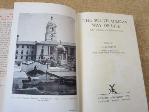 THE SOUTH AFRICAN WAY OF LIFE  Edited by G. H. Calpin