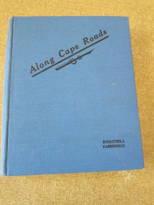 ALONG CAPE ROADS  by Dorothea Fairbridge
