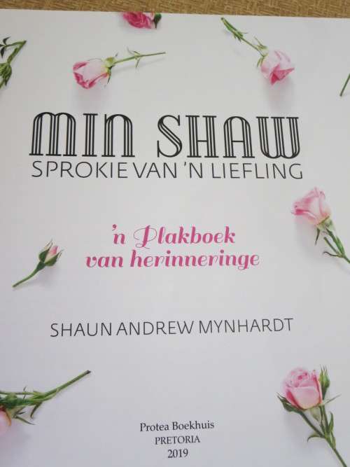 MIN SHAW  Sprokie van `n liefling  deur Shaun Andrew Mynhardt  (GETEKEN)