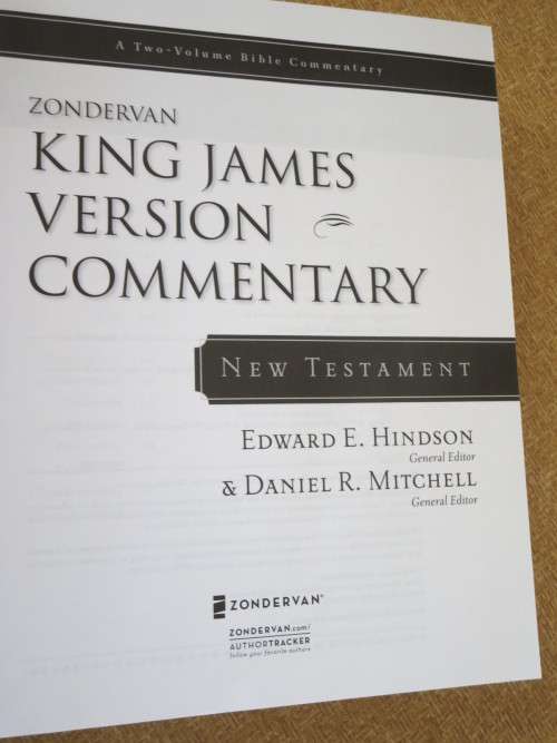 KING JAMES VERSION COMMENTARY: NEW TESTAMENT  by Edward R. Hindson & Daniel R. Mitchell