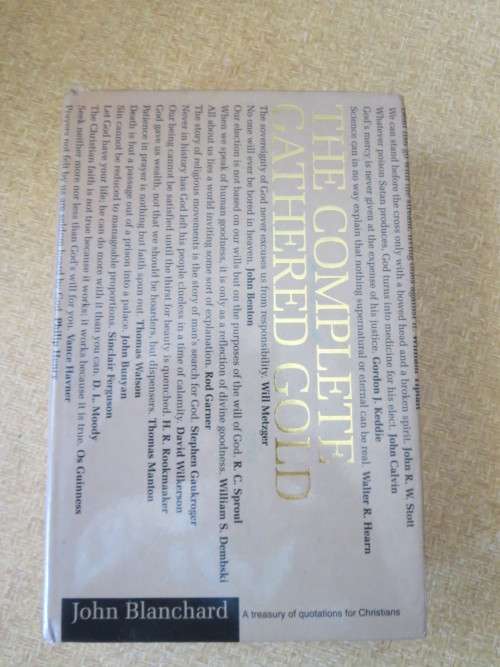 THE COMPLETE GATHERED GOLD  A treasury of quotations for Christians  by John Blanchard